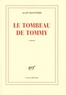 Alain Blottière - Le tombeau de Tommy.