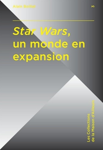 Alain Boillat - Star Wars, un monde en expansion.