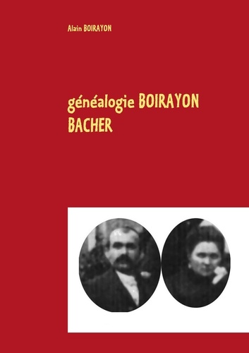 Généalogie Boirayon-Bacher