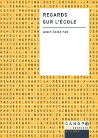 Alain Boissinot - Regards sur l'école.