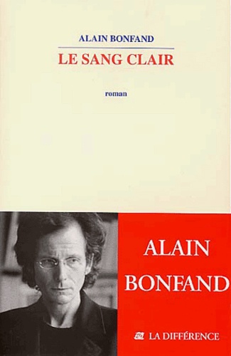 Alain Bonfand - Le sang clair.