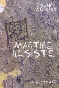 Alain Bonnand - Martine Resiste.