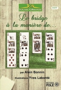Alain Bonnin et Yves Labonté - LE BRIDGE A LA MANIÈRE DE - 2021.