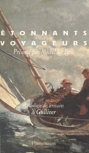 Alain Borer et Jean-Claude Bourlès - Anthologie des écrivains de Gulliver.