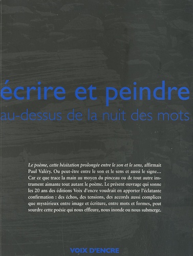 Alain Borne et Jacques Ancet - Ecrire et peindre au-dessus de la nuit des mots.