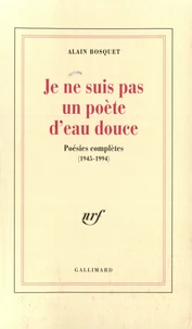 Je ne suis pas un poète d'eau douce