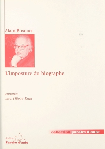 L'IMPOSTURE DU BIOGRAPHE. Entreitien avec Olivier Brun