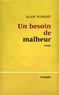 Alain Bosquet - Un besoin de malheur.