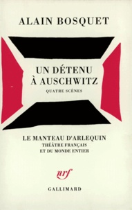 Alain Bosquet - Un Detenu A Auschwitz.