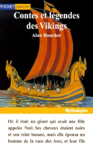 Alain Boucher - Contes Et Legendes Des Vikings.