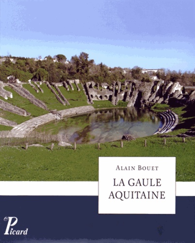 La Gaule Aquitaine Alain Bouet Livres Furet Du Nord