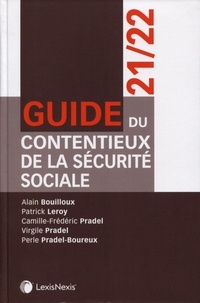 Alain Bouilloux et Patrick Leroy - Guide du contentieux de la sécurité sociale.