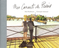 Alain Bouldouyre et Christophe Auduraud - Mes Carnets De Paris.