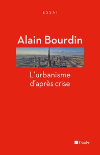 Alain Bourdin - L'urbanisme d'après crise.