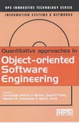 Alain Bourjault et Geert Poels - Quantitative Approaches in Objectoriented Software Engineering (Innovative Technology Series, Information Systems & Networks).
