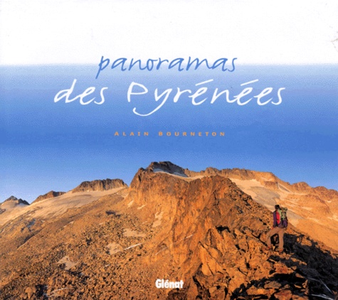 Alain Bourneton - Panoramas Des Pyrenees.