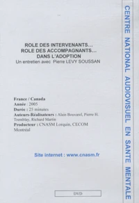 Rôle des intervenants, rôle des accompagnants... dans l'adoption
