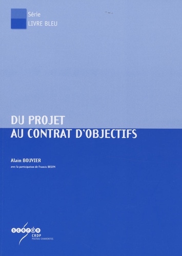 Alain Bouvier - Du projet au contrat d'objectifs.