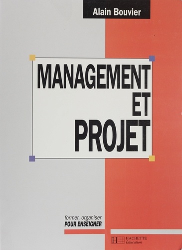 Management et projet. Des établissements scolaires