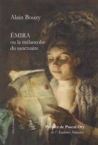 Emira, ou la mélancolie du sanctuaire