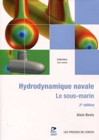 Alain Bovis - Hydrodynamique navale - Le sous-marin.