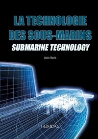 Alain Bovis - La technologie des sous-marins.