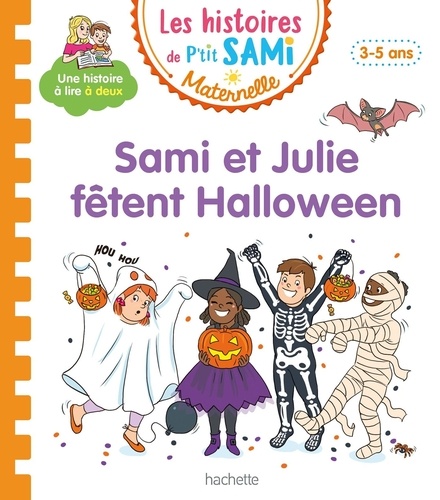 Les histoires de P'tit Sami Maternelle  Sami et Julie fêtent Halloween