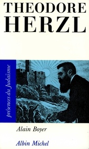 Alain Boyer et Alain Boyer - Théodore Herzl.