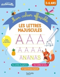 Alain Boyer - Toute ma maternelle Mon cahier effaçable d'écriture : Les lettres majuscules 3-6 ans.