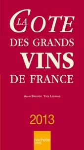 Alain Bradfer et Yves Legrand - La Cote des grands vins de France.