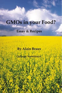 GMOs in your Food? Essays &amp; Recipes