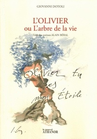 Alain Bréal - L'olivier ou l'arbre de la vie.