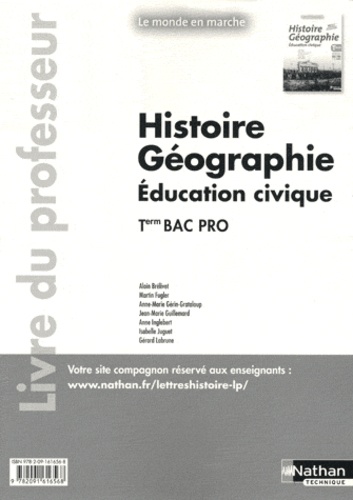 Alain Brélivet - Histoire-Géographie-Education civique Tle Bac pro - Livre du professeur.