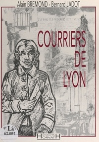 Alain Brémond et Bernard Jadot - Courriers de Lyon.