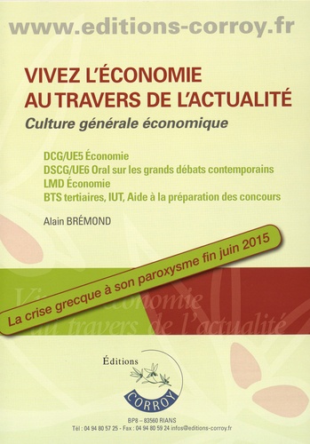 Alain Brémond - Vivez l'économie au travers de l'actualité - Culture générale économique.