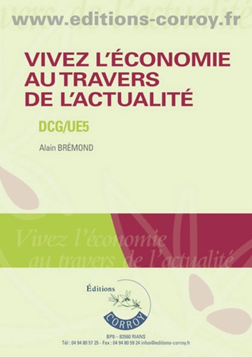 Alain Brémond - Vivez l'économie au travers de l'actualité.