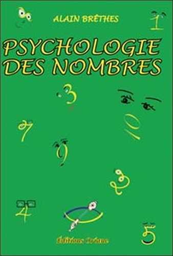 Alain Brêthes - Psychologie des nombres.