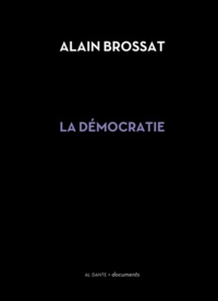 Alain Brossat - La démocratie.