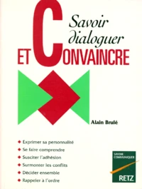 Savoir dialoguer et convaincre...