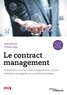 Alain Brunet et Franck César - Le contract management - Performance contractuelle, renégociations, claims : comment sauvegarder et accroître les marges.