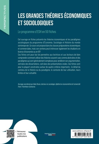 Les grandes théories économiques et sociologiques. Le programme d'ESH en 50 fiches