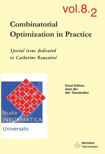 Ivan Lavallée et Alain Bui - Studia Informatica Universalis n°8.2 - Combinatorial Optimization in Practice.