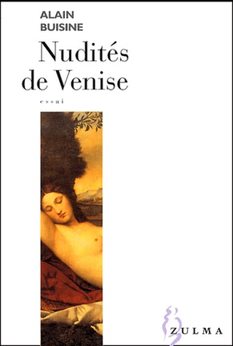 Alain Buisine - Nudités de Venise.