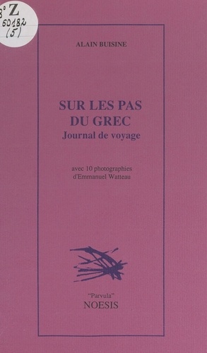 Sur les pas du grec. Journal de voyage