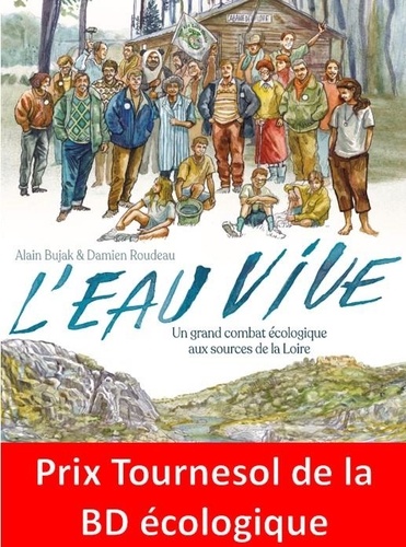 L'eau vive. Un grand combat écologique aux sources de la Loire