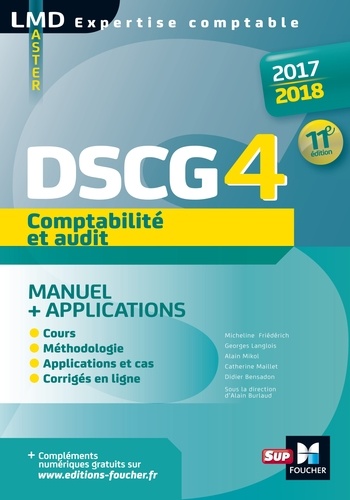 Comptabilité et audit DSCG 4. Manuel et applications  Edition 2017-2018