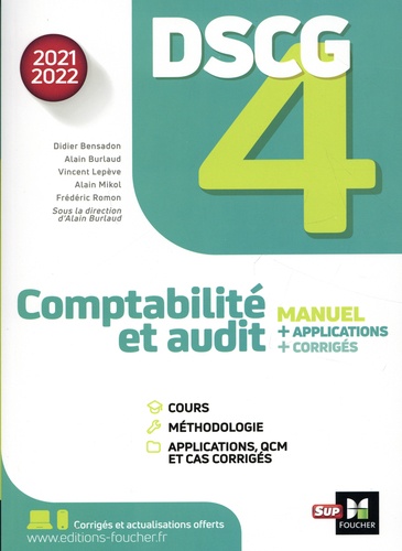 Comptabilité et audit DSCG 4. Manuel, applications, corrigés  Edition 2021-2022