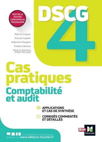 Comptabilité et audit DSCG 4. Cas pratiques, corrigés  Edition 2023-2024