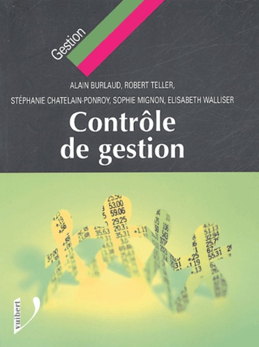 Alain Burlaud et Stéphanie Chatelain-Ponroy - Contrôle de gestion.