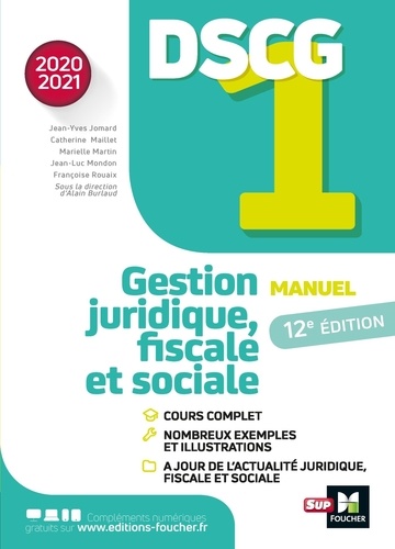 DSCG 1, gestion juridique, fiscale et sociale. Manuel  Edition 2020-2021